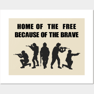 Home of the Free Because of the Brave Posters and Art